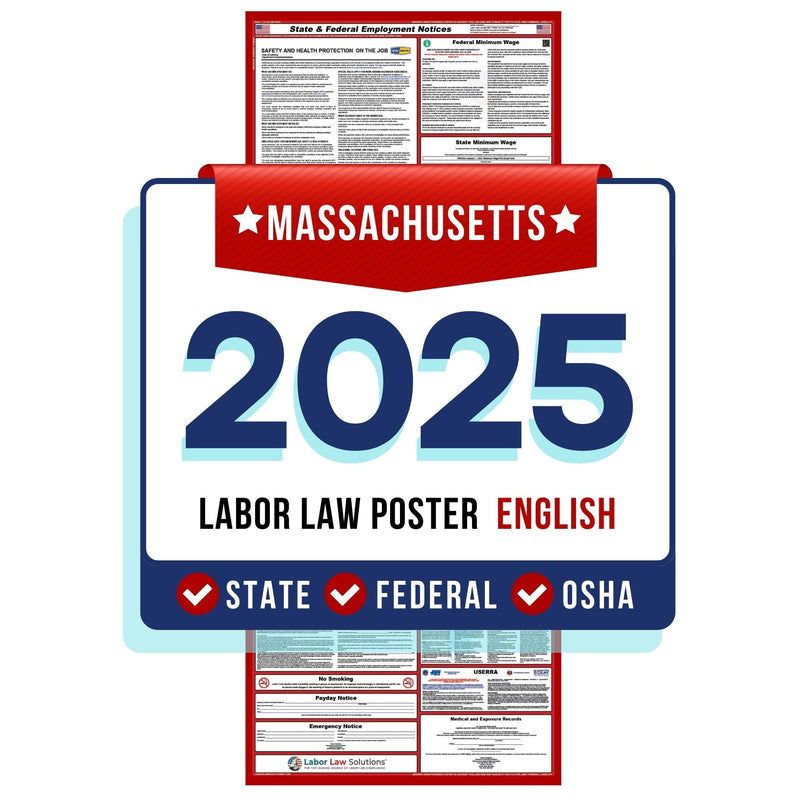 Massachusetts State and Federal Labor Law Poster 2025 - Non-Laminated Paper
